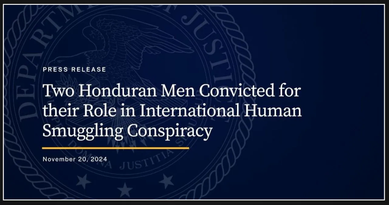 Two individuals from Honduras found guilty for their participation in a global human smuggling scheme